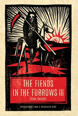 The Fiends in the Furrows III: Final Harvest 1944286322 Book Cover