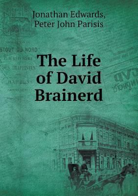 The Life of David Brainerd 5518925824 Book Cover