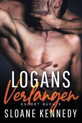 Logans Verlangen: Escort Buch 3 [German] B08NZYG8XY Book Cover