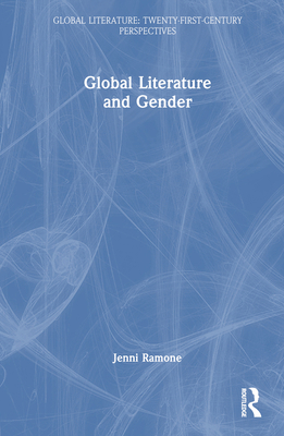 Global Literature and Gender 0367174936 Book Cover