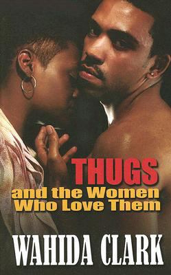 Thugs and the Women Who Love Them [Large Print] 1410403742 Book Cover