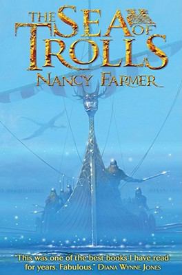 The Sea of Trolls. Nancy Farmer 068986096X Book Cover