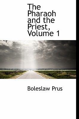 The Pharaoh and the Priest, Volume 1 1241669279 Book Cover