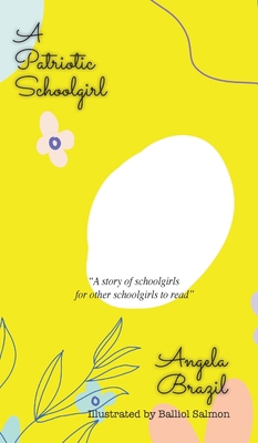 A Patriotic Schoolgirl 1641816929 Book Cover