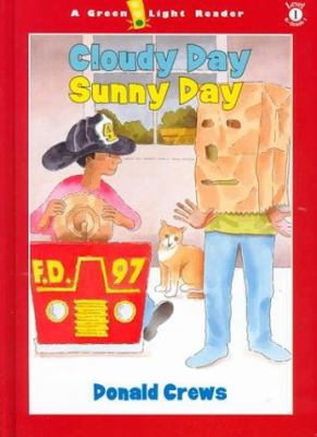 Cloudy Day Sunny Day 0152023577 Book Cover