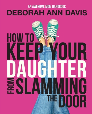 How To Keep Your Daughter From Slamming the Doo... 1942009097 Book Cover