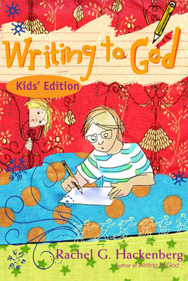 Writing to God, Kids' Edition 1612611079 Book Cover