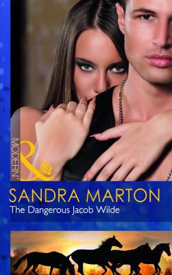 The Dangerous Jacob Wilde (Mills & Boon Modern) B008BIMMPO Book Cover
