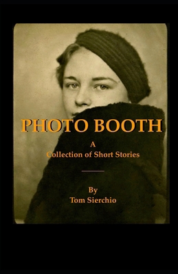 Photo Booth: A Collection of Short Stories B0875ZKL48 Book Cover