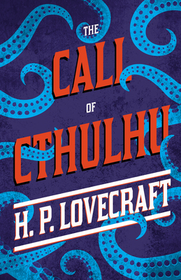 The Call of Cthulhu;With a Dedication by George... 1447418328 Book Cover