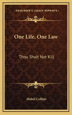One Life, One Law: Thou Shalt Not Kill 1168785553 Book Cover