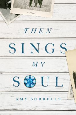 Then Sings My Soul: A Novel 1434705455 Book Cover