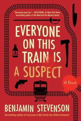 Everyone on This Train Is a Suspect: A Novel (T... 0063357852 Book Cover