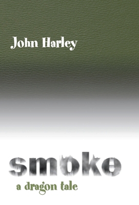 Smoke: A Dragon Tale 0738814423 Book Cover