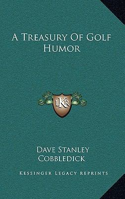 A Treasury of Golf Humor 1164508148 Book Cover