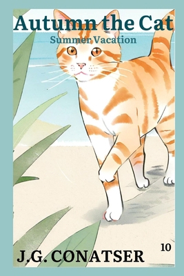 Autumn the Cat: Summer Vacation B0D1MJHXY7 Book Cover