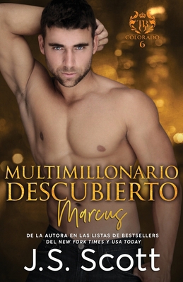 Multimillonario Descubierto Marcus: La Obsesión... [Spanish] 170207840X Book Cover