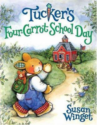 Tucker's Four-Carrot School Day 0060546433 Book Cover