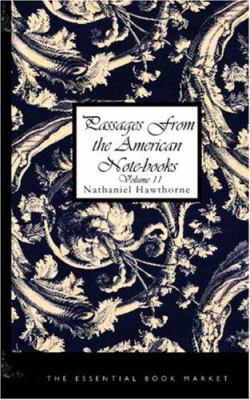 Passages from the American Notebooks Volume 2 1426425708 Book Cover