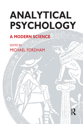 Analytical Psychology: A Modern Science 0367323036 Book Cover