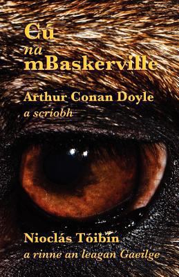 Cú na mBaskerville: The Hound of the Baskervill... [Irish] 1782010149 Book Cover