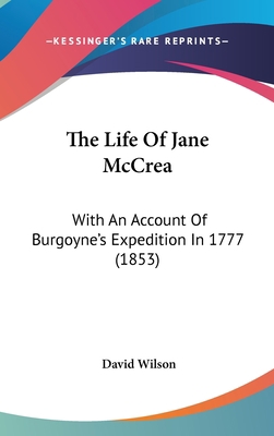 The Life of Jane McCrea: With an Account of Bur... 143737459X Book Cover