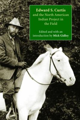 Edward S. Curtis and the North American Indian ... 0803234686 Book Cover