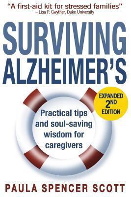 Surviving Alzheimer's: Practical Tips and Soul-... 0999555707 Book Cover