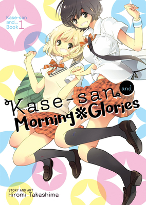 Kase-San and Morning Glories (Kase-San And... B... 1626924708 Book Cover
