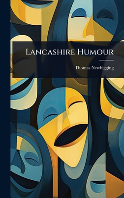Lancashire Humour 1023628201 Book Cover