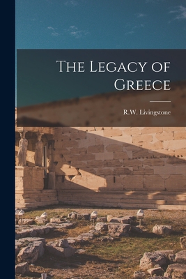 The Legacy of Greece 1015905544 Book Cover