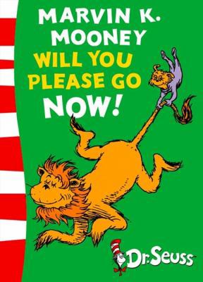 Marvin K. Mooney Will You Please Go Now!: Green... 0007169892 Book Cover