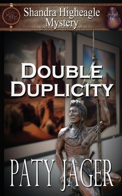 Double Duplicity: A Shandra Higheagle Mystery 1940064929 Book Cover