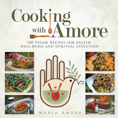 Cooking with Amore 1491813903 Book Cover