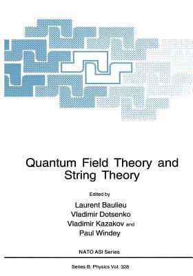 Quantum Field Theory and String Theory 1461357357 Book Cover