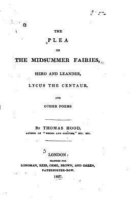 The Plea of the Midsummer Fairies, Hero and Lea... 1532913559 Book Cover