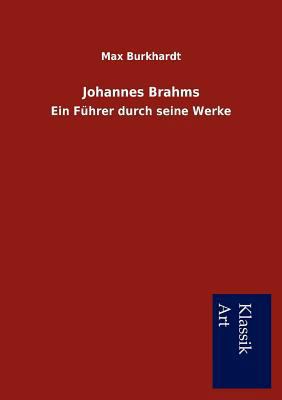 Johannes Brahms [German] 3954911086 Book Cover