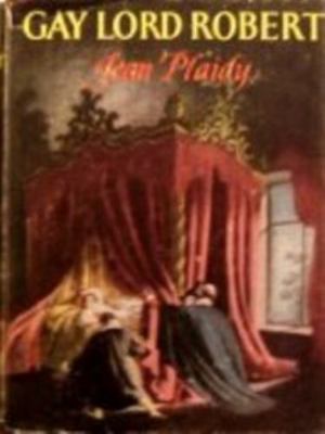 Gay Lord Robert (U) (Shadows of the Crown Series) [Large Print] 0854566082 Book Cover