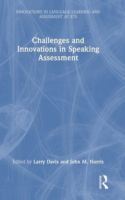Challenges and Innovations in Speaking Assessment 1138707147 Book Cover