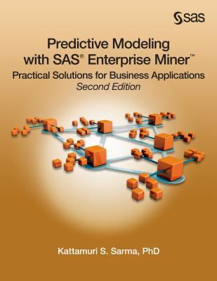 Predictive Modeling with SAS Enterprise Miner: ... 1607647672 Book Cover