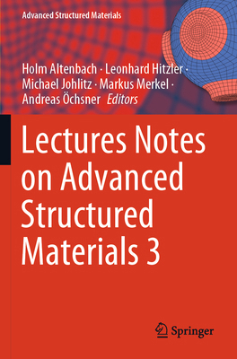 Lectures Notes on Advanced Structured Materials 3 3031774051 Book Cover