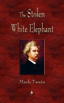 The Stolen White Elephant 1603863540 Book Cover