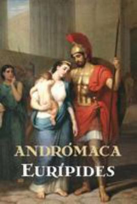 Andrómaca [Spanish] 1530906857 Book Cover
