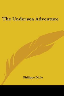 The Undersea Adventure 0548450099 Book Cover