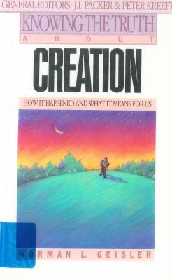 Knowing the Truth About Creation: How It Happen... 0892833890 Book Cover