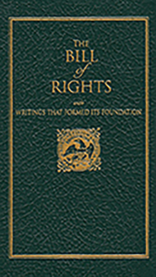 Bill of Rights: With Writings That Formed Its F... 155709151X Book Cover