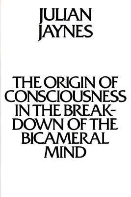 The Origin of Consciousness in the Breakdown of... 0395563526 Book Cover