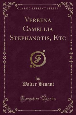 Verbena Camellia Stephanotis, Etc (Classic Repr... 1331122651 Book Cover