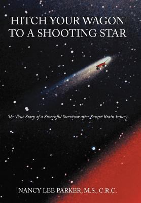 Hitch Your Wagon to a Shooting Star: The True S... 1467041734 Book Cover