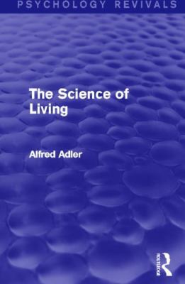 The Science of Living 0415820642 Book Cover